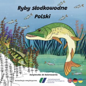 Okładka edukacyjnej kolorowanki „Ryby słodkowodne Polski” z ilustracją szczupaka, okonia i innych ryb wśród roślin podwodnych.
